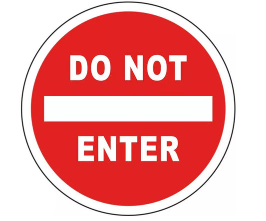 DO NOT ENTER SIGN